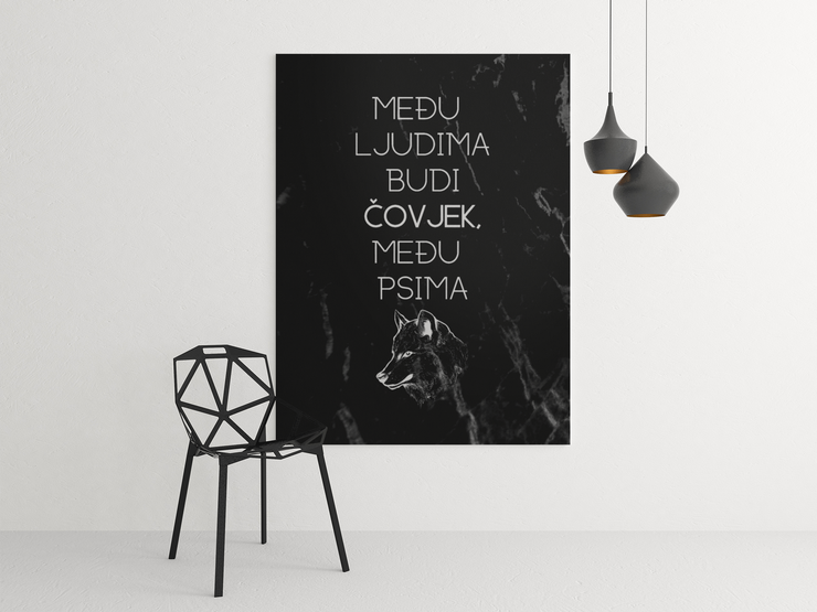 MEĐU LJUDIMA BUDI ČOVJEK, MEĐU PSIMA VUK